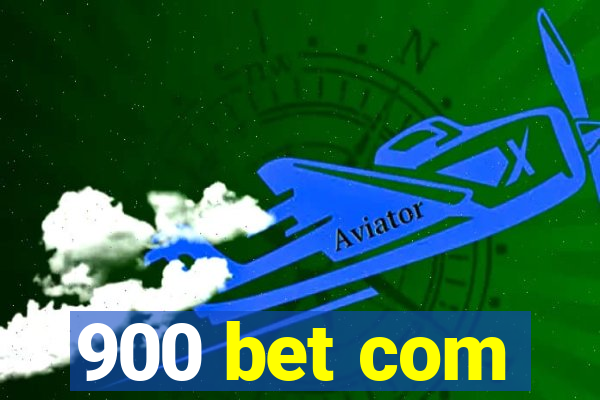 900 bet com